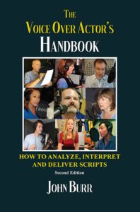 The Voice Over Actor's Handbook: How to Analyze, Interpret, and Deliver Scripts